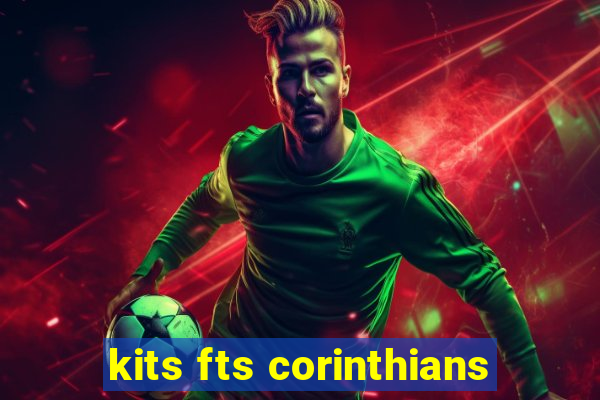 kits fts corinthians